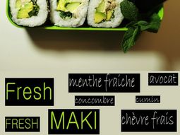 Maki Fresh: Fresh Mint / goat cheese / cucumber / lawyer / cumin