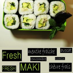 Maki Fresh: Fresh Mint / goat cheese / cucumber / lawyer / cumin