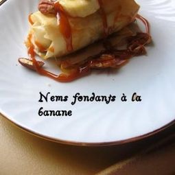 Melt banana spring rolls