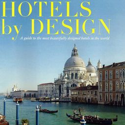 Hotel Guide "hotels by Design" presents all the top hotels